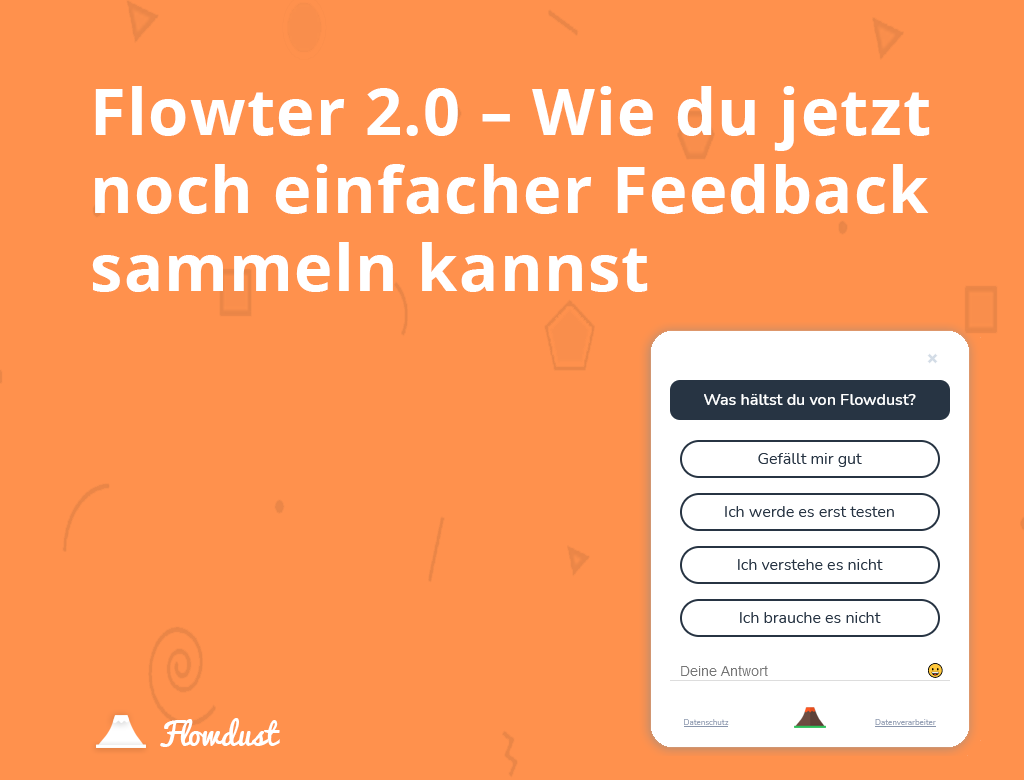 Flowter 2.0 - Sammle jetzt noch einfacher Feedback!